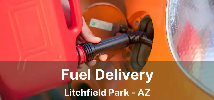 Fuel Delivery Litchfield Park - AZ