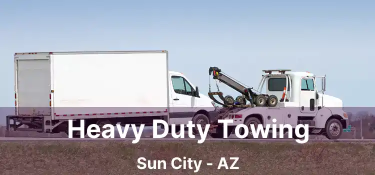 Heavy Duty Towing Sun City - AZ