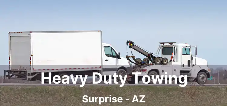 Heavy Duty Towing Surprise - AZ