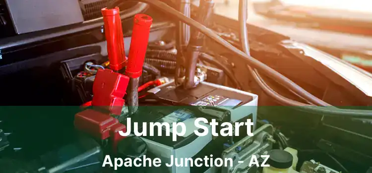 Jump Start Apache Junction - AZ