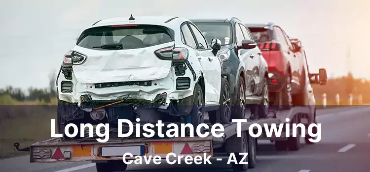 Long Distance Towing Cave Creek - AZ