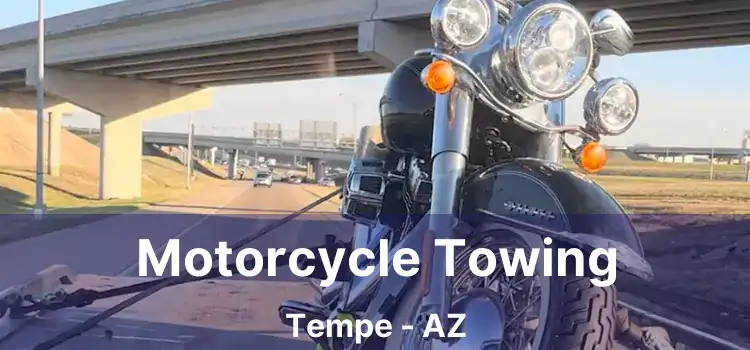 Motorcycle Towing Tempe - AZ