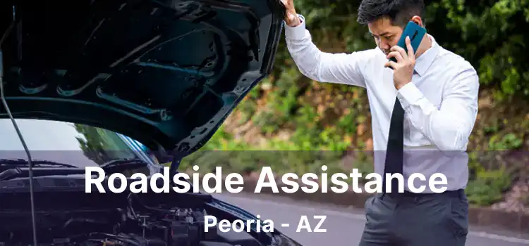 Roadside Assistance Peoria - AZ