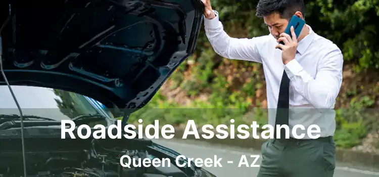 Roadside Assistance Queen Creek - AZ