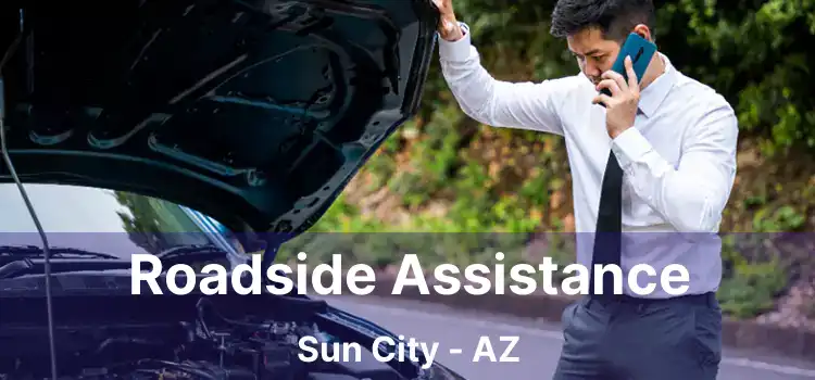 Roadside Assistance Sun City - AZ