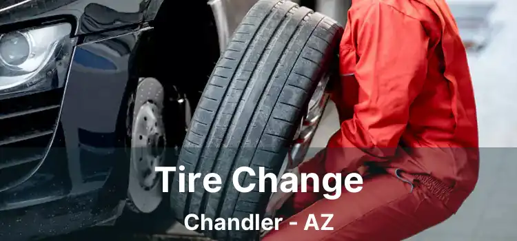 Tire Change Chandler - AZ