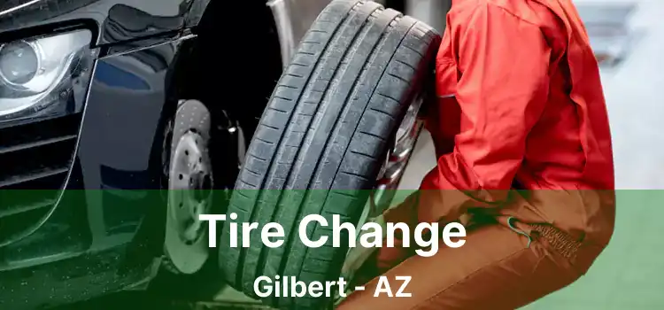 Tire Change Gilbert - AZ