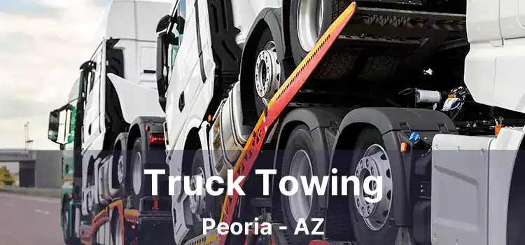 Truck Towing Peoria - AZ