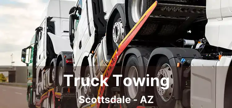 Truck Towing Scottsdale - AZ