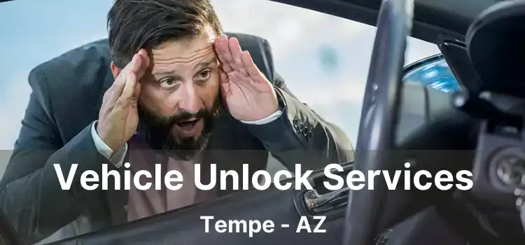 Vehicle Unlock Services Tempe - AZ