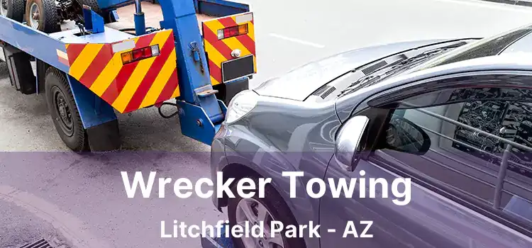 Wrecker Towing Litchfield Park - AZ
