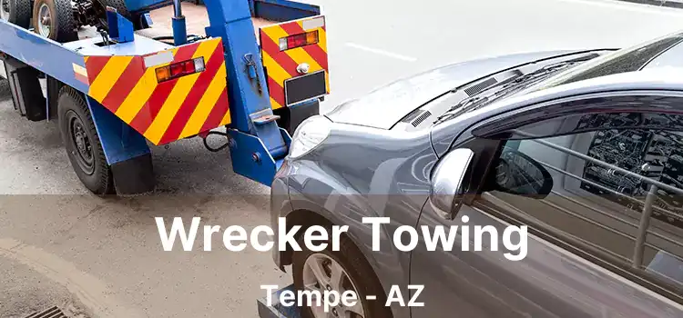 Wrecker Towing Tempe - AZ